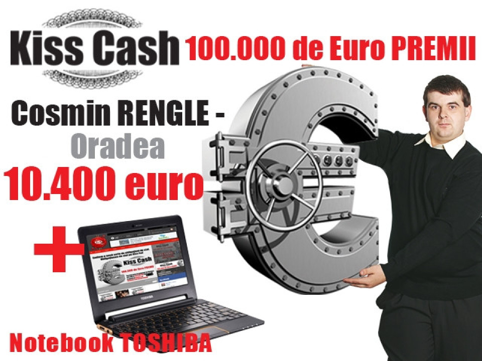 Cosmin Rengle din Oradea, 10.400 de euro si un notebook Toshiba  