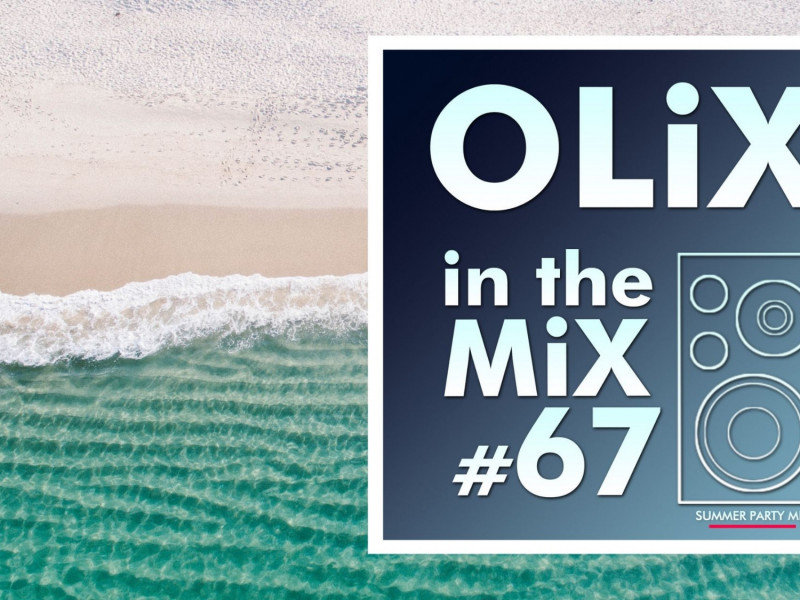 Direct de pe plajă, OLiX ți-a pregătit cel mai tare MIX cu piese de vară