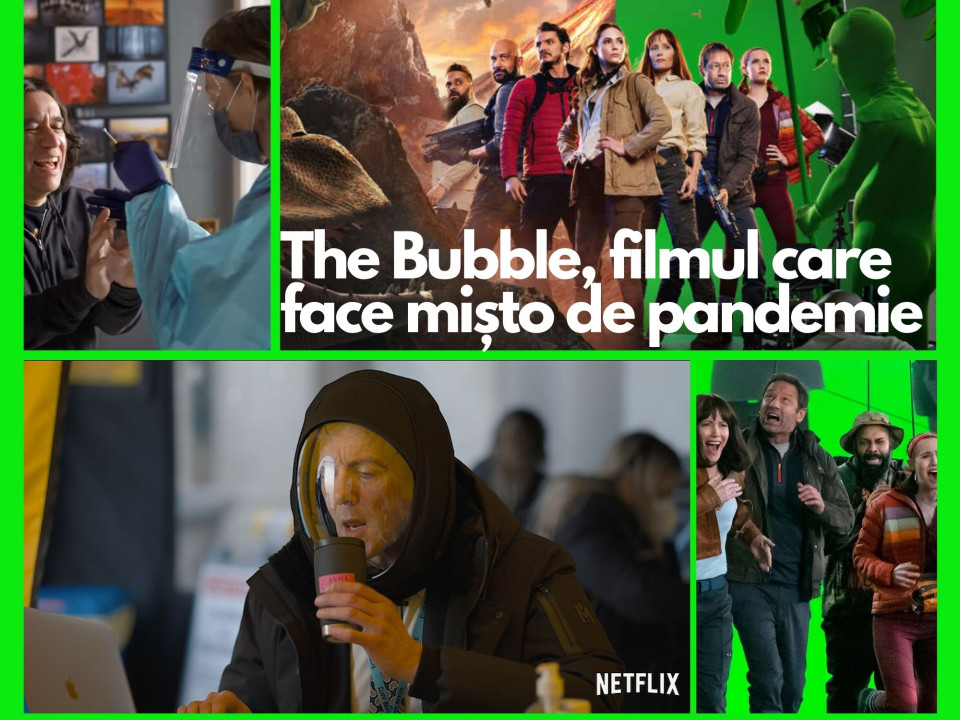 „The Bubble”, filmul Netflix care face mișto de pandemie și de restricțiile impuse de autorități