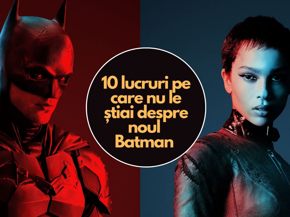 10 lucruri pe care nu le știai despre noul Batman