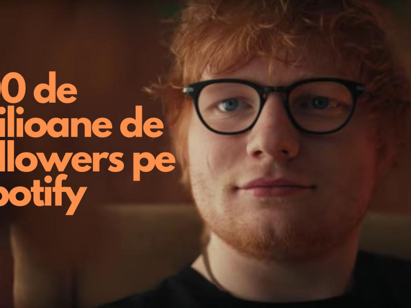 Ed Sheeran e cel mai urmărit artist de pe Spotify și a sărbătorit pe Instagram acest lucru