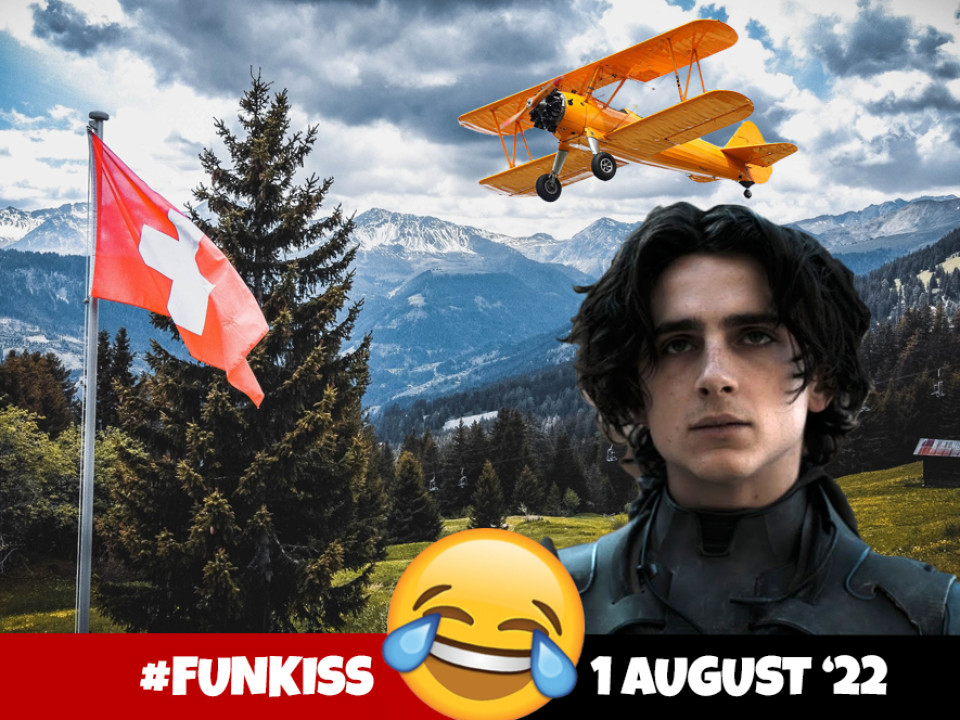 Funkiss 1 august | Prima zi din restul verii tale