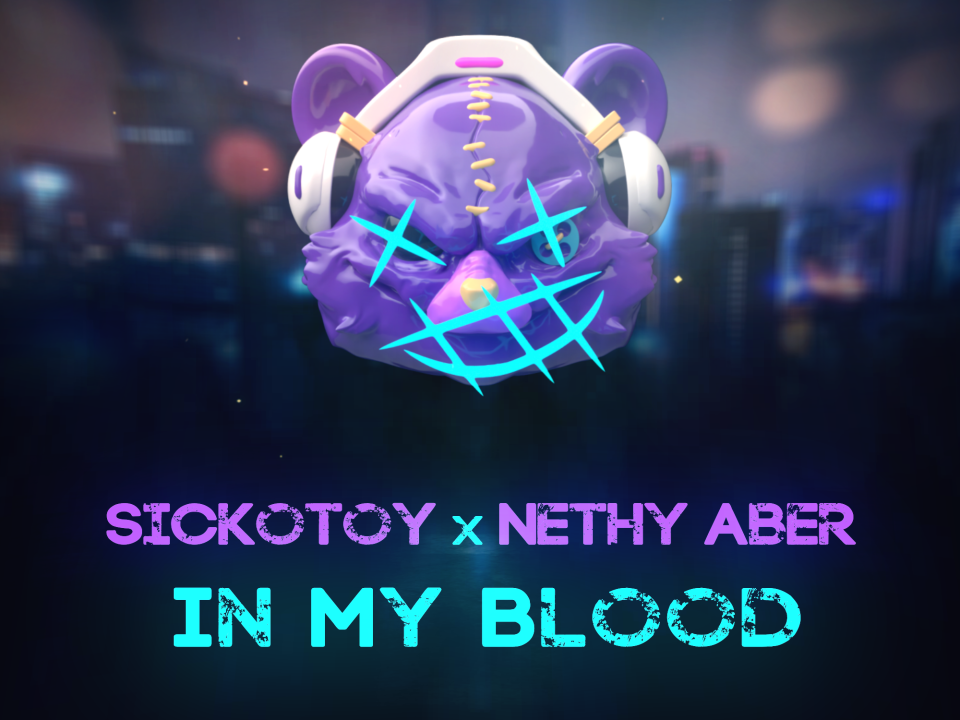 SICKOTOY și Nethy Aber lansează o nouă piesă dance împreună - „In My Blood”