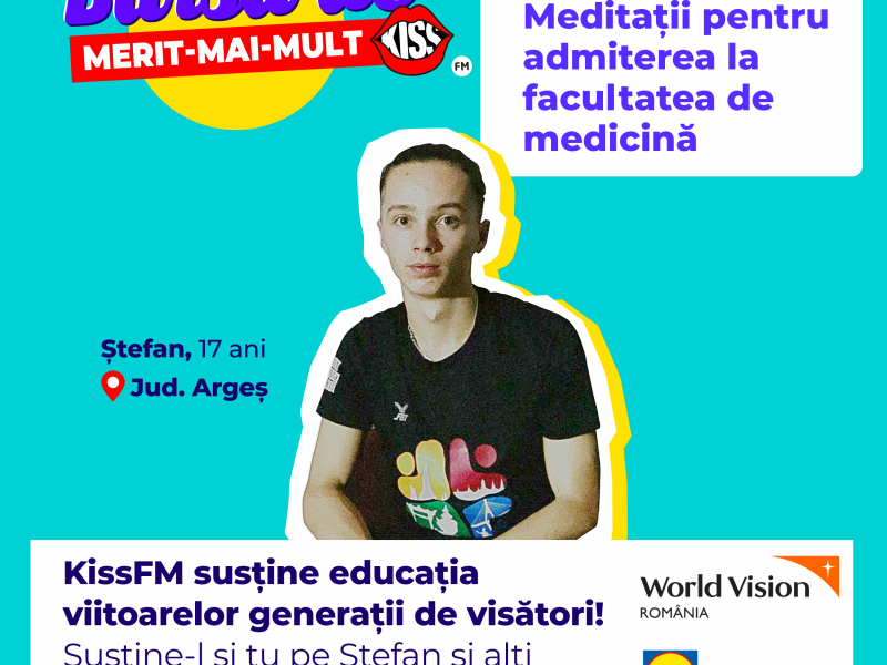 Cunoaște-l pe Ștefan, un viitor medic, parte din Campania Bursa de Merit Mai Mult