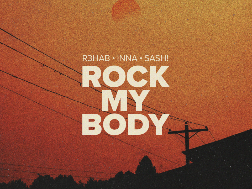 INNA colaborează pentru prima dată cu R3HAB pentru „Rock My Body”