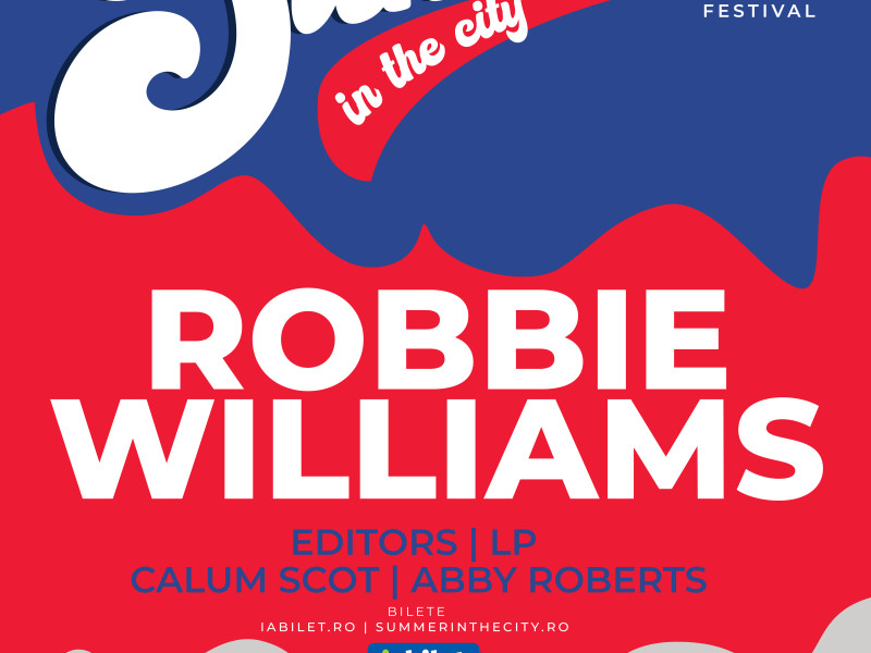 Summer in The City 2023 - Sam Smith nu mai ajunge la București, dar Robbie Williams va susține un show fantastic