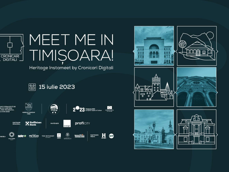 Peste 140 de creatori de conținut explorează altfel Capitala Europeană a Culturii 2023, în Heritage Instameet Timișoara