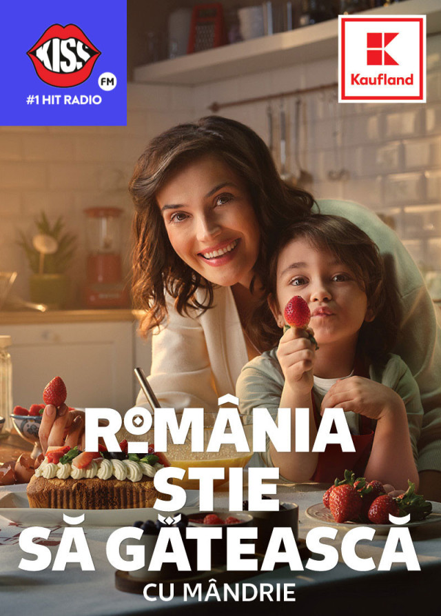 KISS FM X KAUFLAND: România știe să gătească